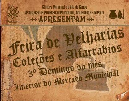 Vila do Conde: Feira de Velharias passa para o interior do mercado Vila do Conde: Feira de Velharias passa para o interior do mercado