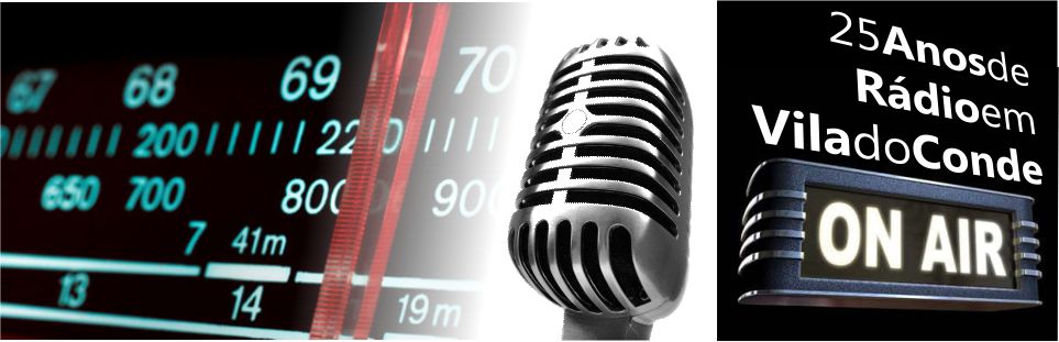 25 anos de Rádio em Vila do Conde 25 anos de Rádio em Vila do Conde