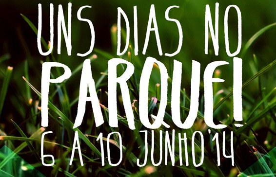 Uns Dias no Parque até 10 de Junho
