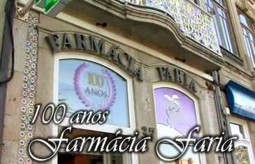 DESTAQUE: 100 anos Farmácia Faria