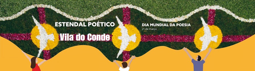 Vila do Conde: Dia Mundial da Poesia chega com a Primavera Vila do Conde: Dia Mundial da Poesia chega com a Primavera