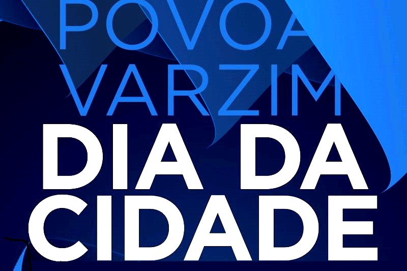 Póvoa de Varzim: o Dia da Cidade