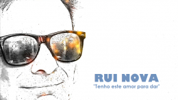 Rui Nova: Tenho este amor para dar