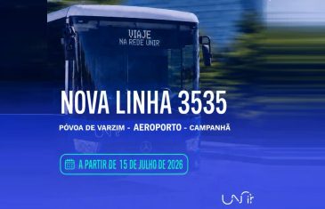UNIR tem nova linha (3535) que liga Aeroporto a Campanhã e à Póvoa de Varzim